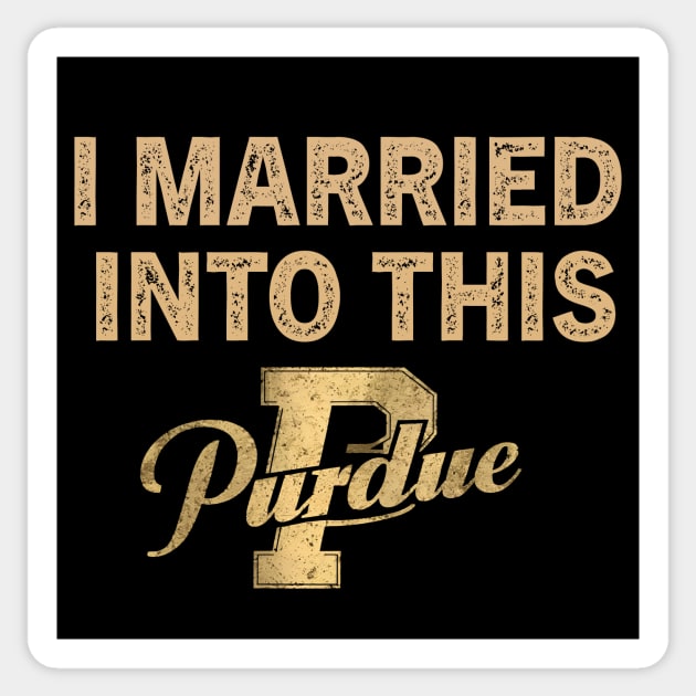 Purdue Boilermakers I Married Into This Sticker by YASSIN DESIGNER